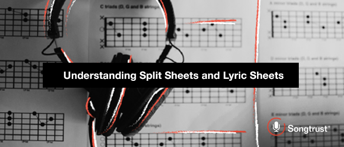 Understanding Split Sheets And Lyric Sheets